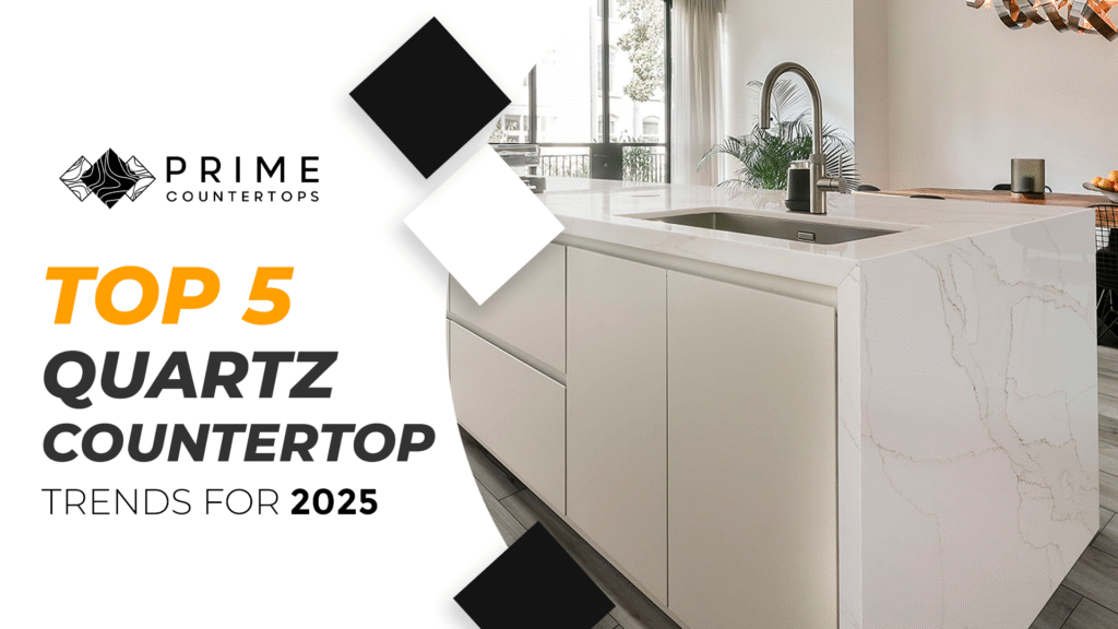 Top 5 Quartz Countertop Trends for 2025